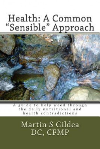 Book Health: A Common "sensible" Approach: Book Martin S Giildea