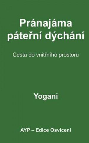 Книга Spinal Breathing Pranayama - Journey to Inner Space (Czech Translation) Yogani