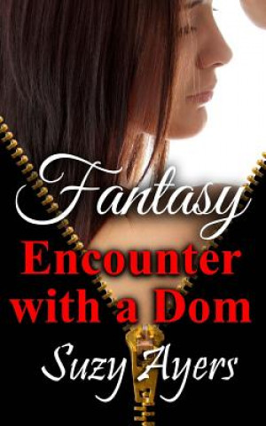 Kniha Fantasy Encounter with A Dom Suzy Ayers