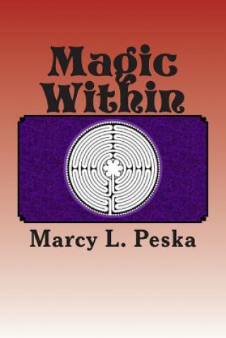 Knjiga Magic Within Marcy L Peska