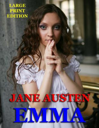 Könyv Emma - Large Print Edition Jane Austen