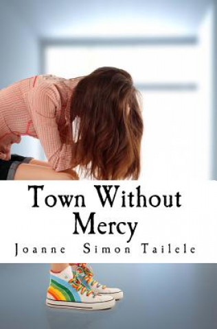 Книга Town Without Mercy Joanne Simon Tailele