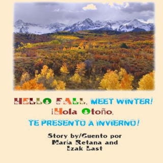 Carte Hello fall, meet winter!/ Hola Otono te presento a Invierno! Mrs Maria Retana