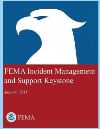 Kniha FEMA Incident Management and Support Keystone U S Department of Homeland Security