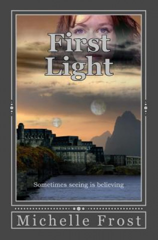 Knjiga First Light Michelle Frost