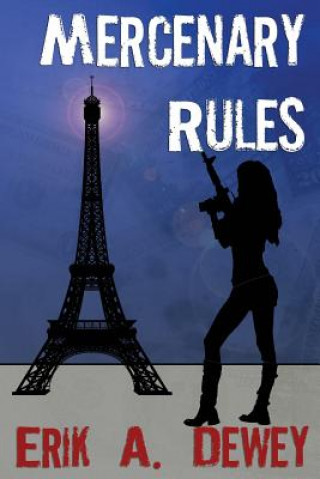 Knjiga Mercenary Rules Erik a Dewey