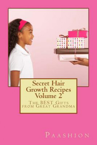 Kniha Secret Hair Growth Recipes Volume 2 Paashion