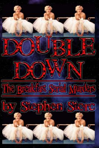 Kniha Double Down: The Breakfast Serial Murders Stephen Storc