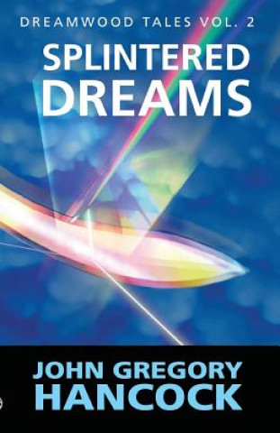 Buch Splintered Dreams John Gregory Hancock