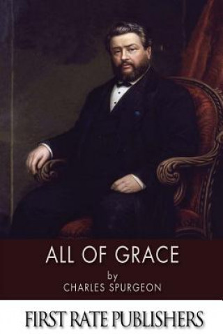 Książka All of Grace Charles Spurgeon