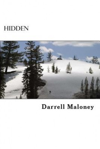 Knjiga Hidden Darrell Maloney