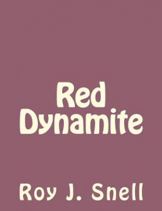 Book Red Dynamite Roy J Snell