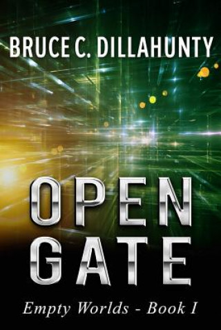 Knjiga Open Gate MR Bruce C Dillahunty