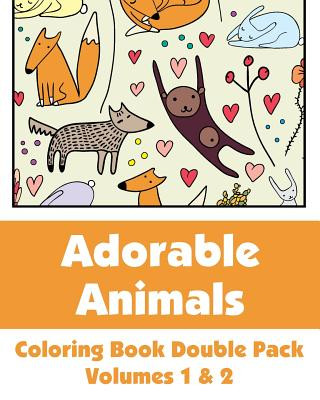 Carte Adorable Animals Coloring Book Double Pack (Volumes 1 & 2) Various