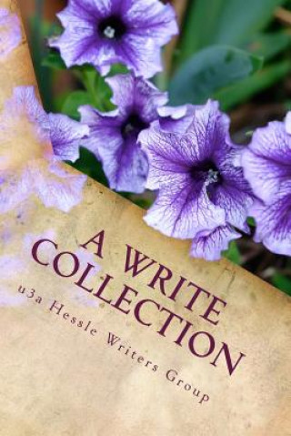Kniha A Write Collection U3a Hessle Writers Group