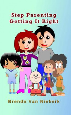 Könyv Step Parenting Getting It Right Brenda Van Niekerk
