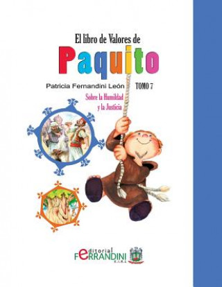 Carte El Libro de Valores de Paquito: Selección y adaptación de cuentos universales Patricia Fernandini Leon