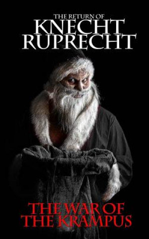 Book The Return of Knecht Ruprecht: The War of the Krampus Olivia Black