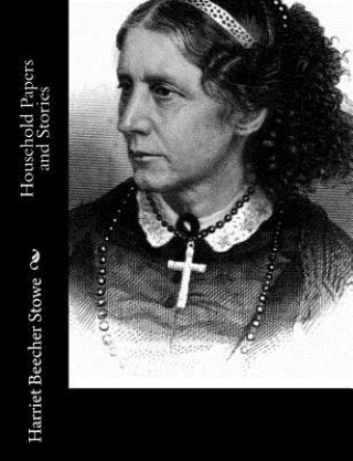 Libro Household Papers and Stories Harriet Beecher Stowe