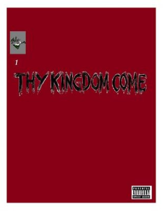 Książka Thy Kingdom Come: Issue 1 Time Has Change Jonathan Rosario