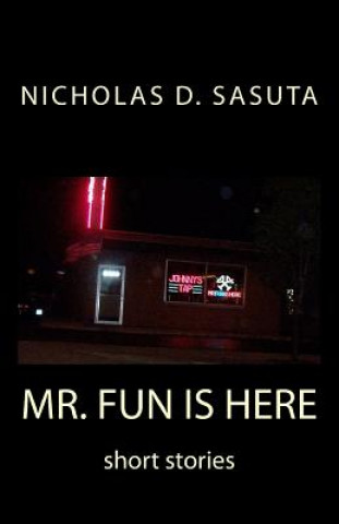 Knjiga Mr. Fun Is Here Nicholas D Sasuta