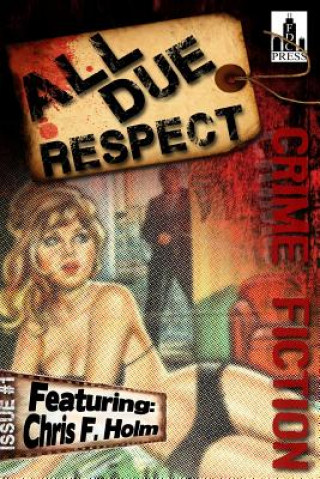 Kniha All Due Respect Issue #1 Chris F Holm