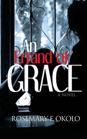 Kniha An Errand of Grace Rosemary F Okolo