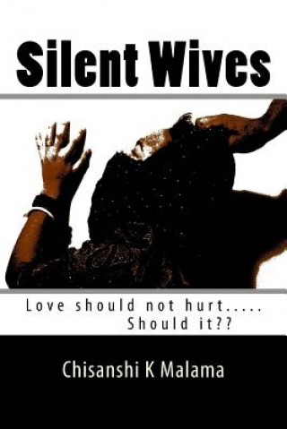 Buch Silent Wives Miss Chisanshi K Malama