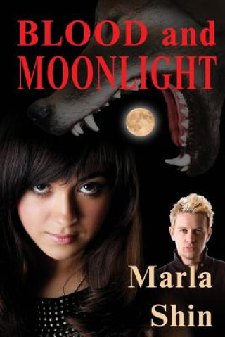 Kniha Blood and Moonlight Marla Shin
