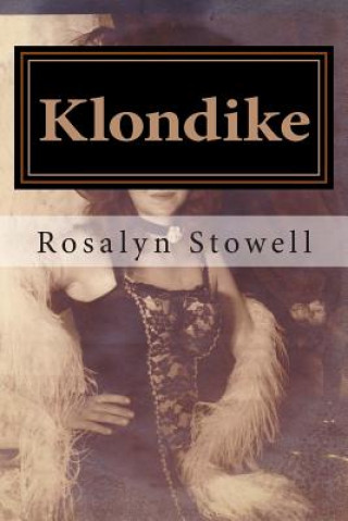 Buch Klondike Mrs Rosalyn E Stowell