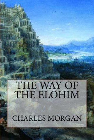 Kniha The Way of the Elohim MR Charles Morgan