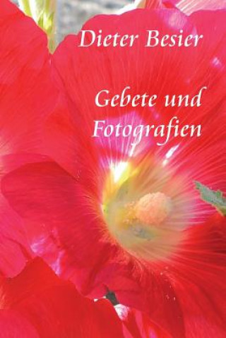 Kniha Gebete und Fotografien Dieter Besier