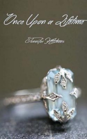 Boek Once Upon a Lifetime Jennifer Kitchens