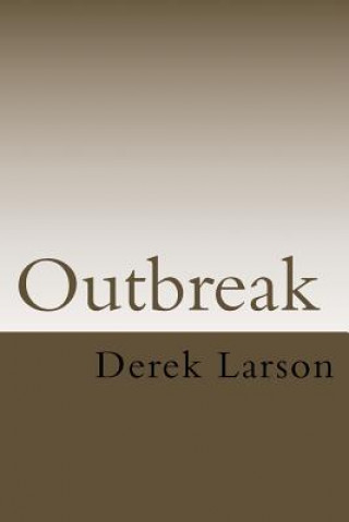 Knjiga Outbreak Derek Larson