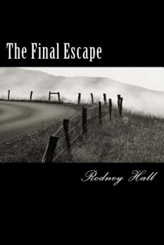 Könyv The Final Escape Rodney Hall