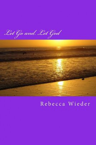 Buch Let Go and Let God Rebecca Wieder