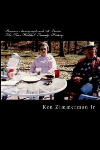 Kniha Brewers, Immigrants and St. Louis MR Ken Zimmerman Jr