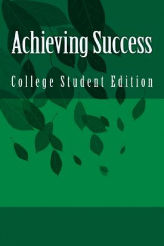 Książka Achieving Success: College Student Edition Jay Schein