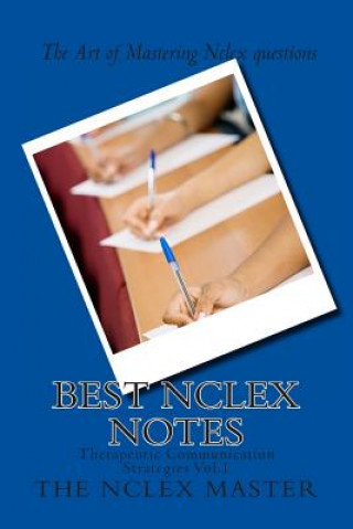 Книга Best Nclex Notes: Therapeutic Communication Strategies Vol.1 The Nclex Master