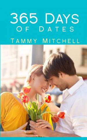 Knjiga 365 Days of Dates Tammy Mitchell