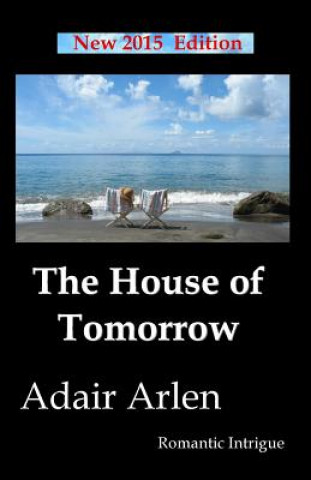 Kniha The House of Tomorrow Adair Arlen