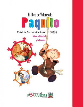 Knjiga El Libro de Valores de Paquito: Selección y adaptación de cuentos universales Patricia Fernandini Leon