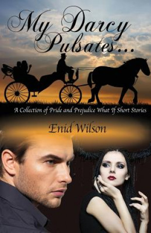 Buch My Darcy Pulsates... Enid Wilson