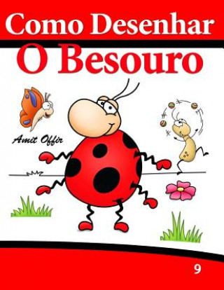 Carte Como Desenhar: O Besouro: Livros Infantis Amit Offir