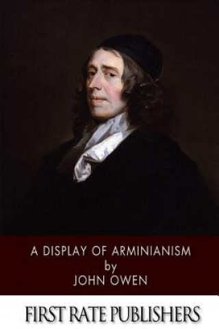 Buch A Display of Arminianism John Owen