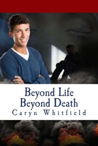 Książka Beyond Life Beyond Death Caryn Whitfield