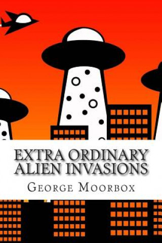 Carte Extra Ordinary Alien Invasions George O Moorbox