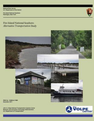 Carte Fire Island National Seashore: Alternative Transportation Study U S Department O National Park Service