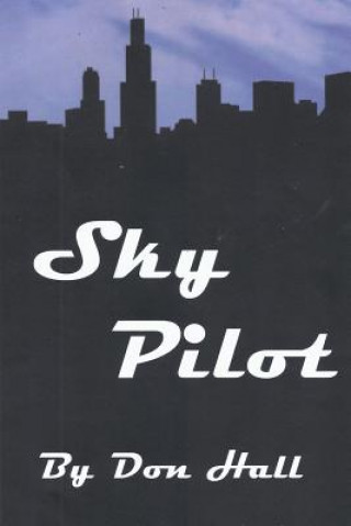 Knjiga Sky Pilot Don Hall