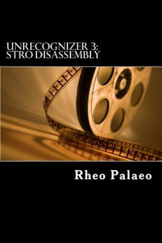 Knjiga Unrecognizer 3: Stro Disassembly Rheo M Palaeo